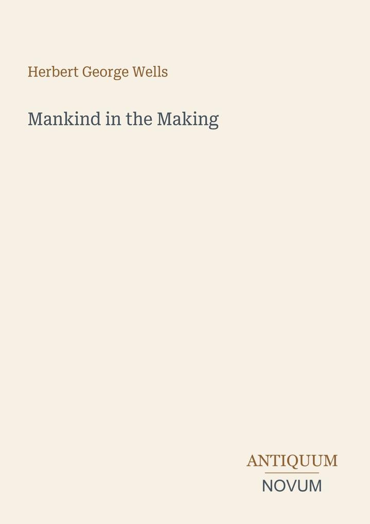 Mankind in the Making