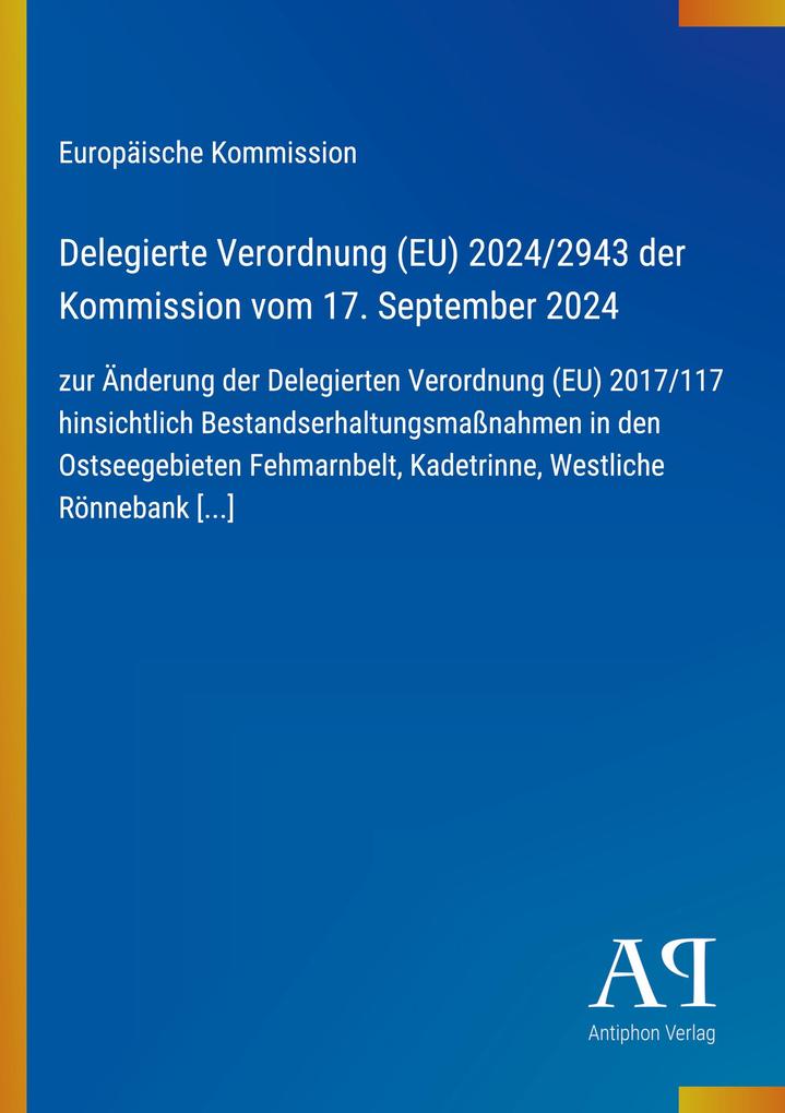 Delegierte Verordnung (EU) 2024/2943 der Kommission vom 17. September 2024