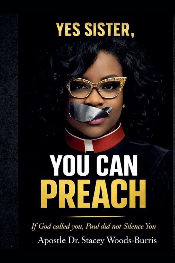 Yes Sister YOU CAN PREACH