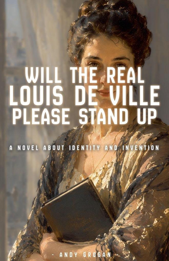 Will The Real Louis De Ville Please Stand Up
