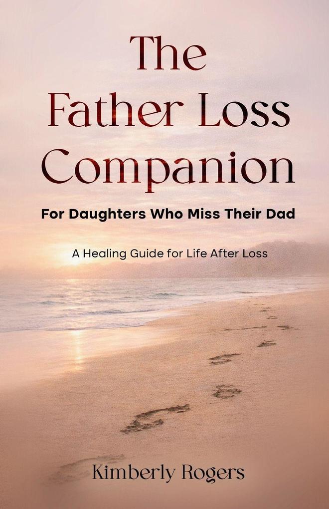The Father Loss Companion