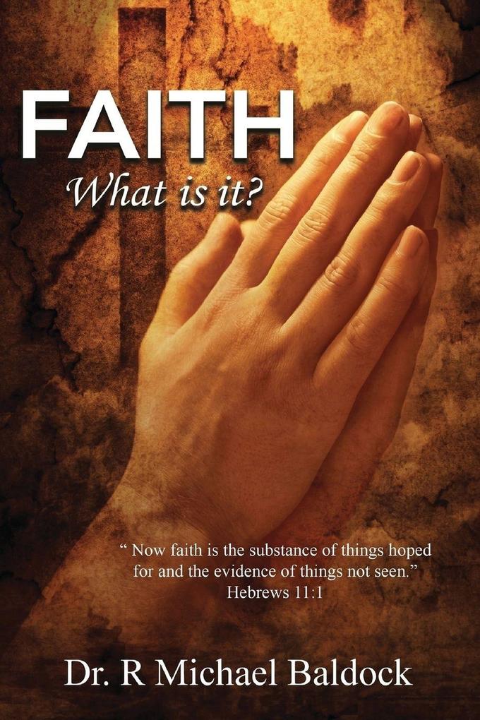 Faith What is it?