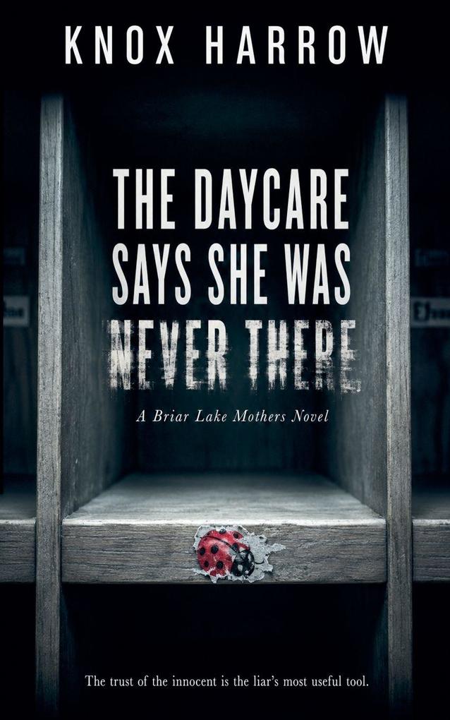 The Daycare Says She Was Never There