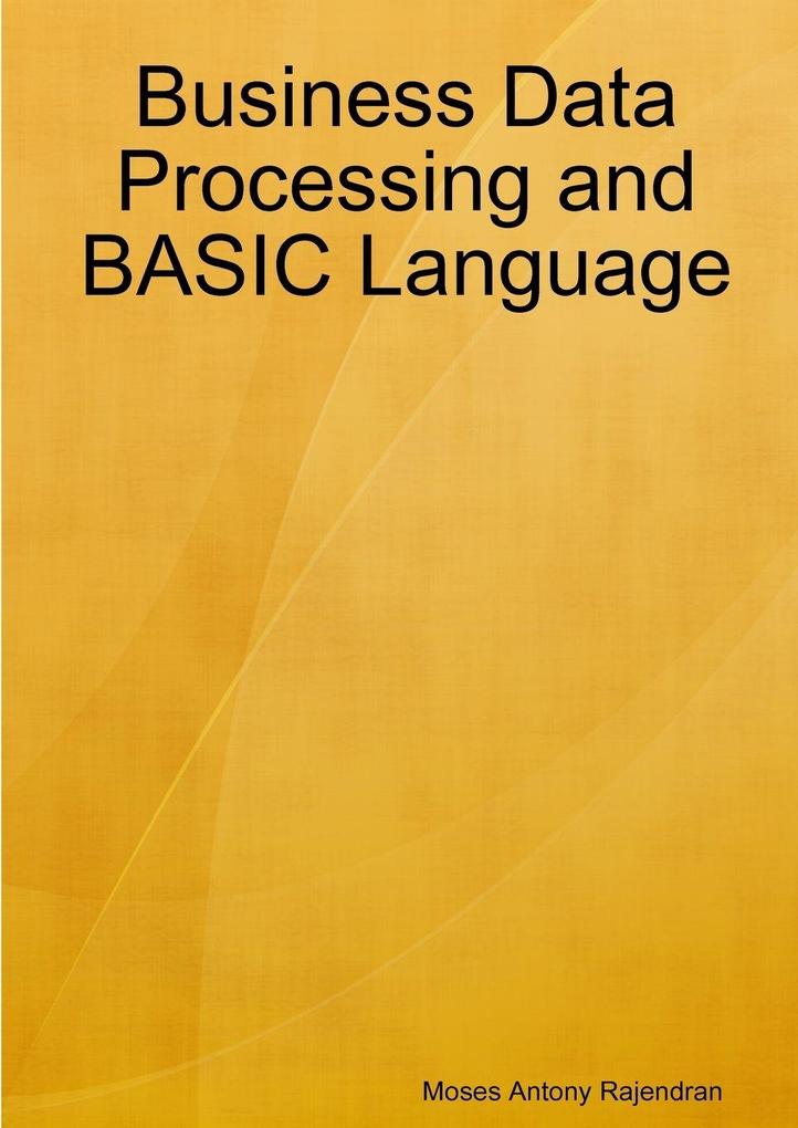 Business Data Processing and BASIC Language