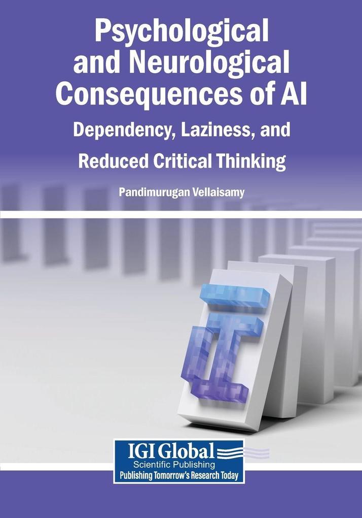 Psychological and Neurological Consequences of AI
