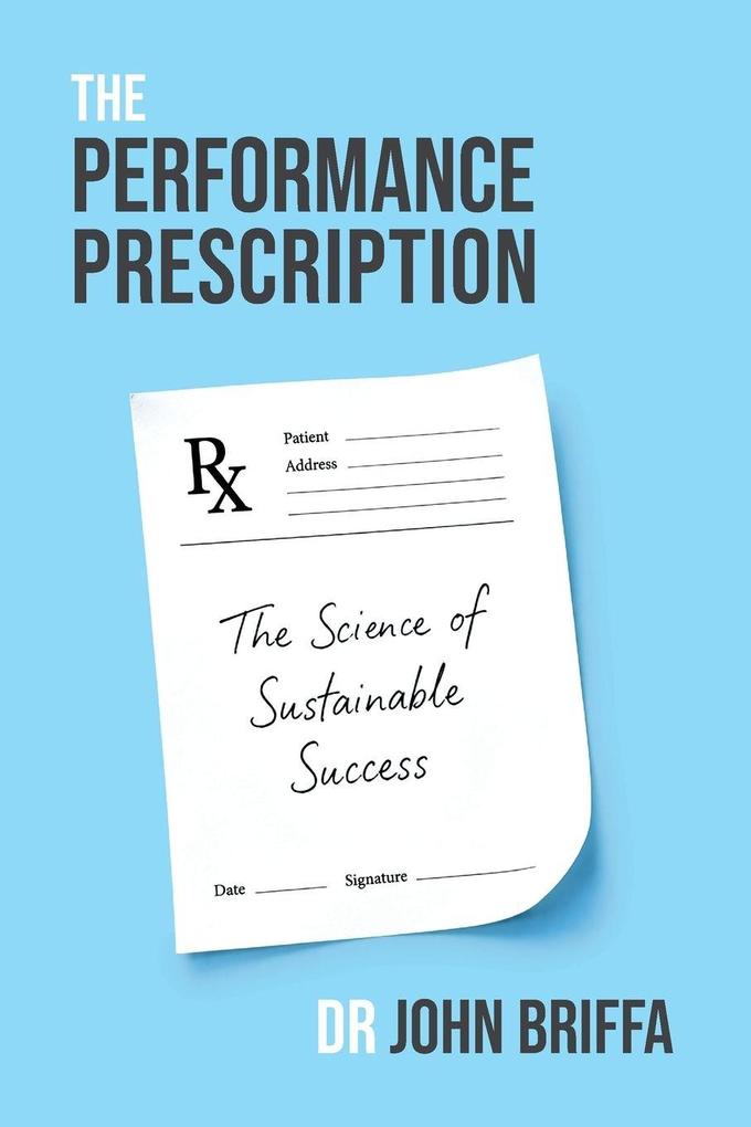 The Performance Prescription