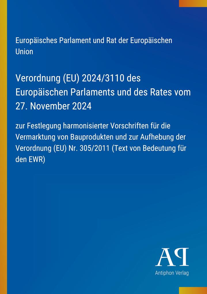 Verordnung (EU) 2024/3110 des Europäischen Parlaments und des Rates vom 27. November 2024