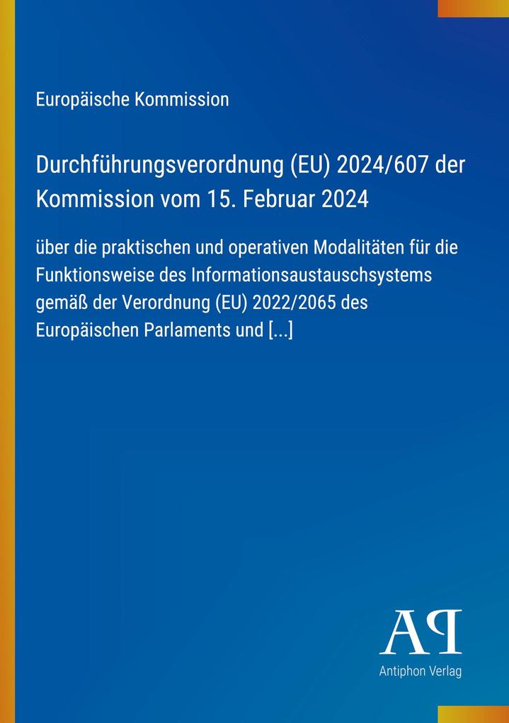 Durchführungsverordnung (EU) 2024/607 der Kommission vom 15. Februar 2024