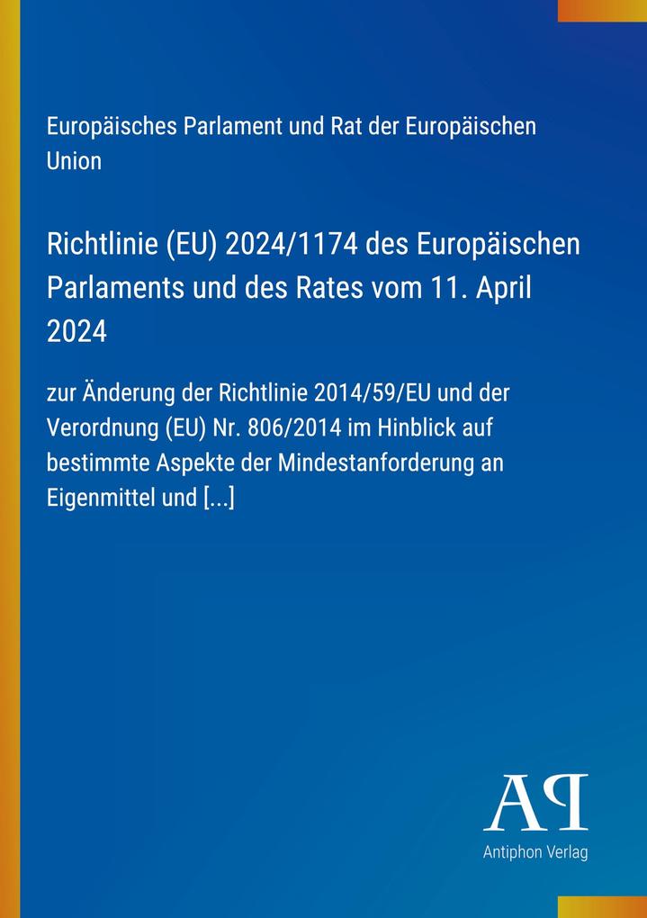 Richtlinie (EU) 2024/1174 des Europäischen Parlaments und des Rates vom 11. April 2024