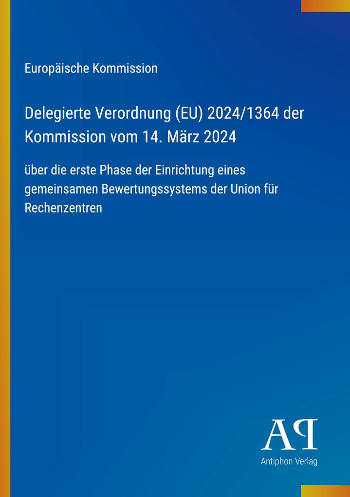 Delegierte Verordnung (EU) 2024/1364 der Kommission vom 14. März 2024