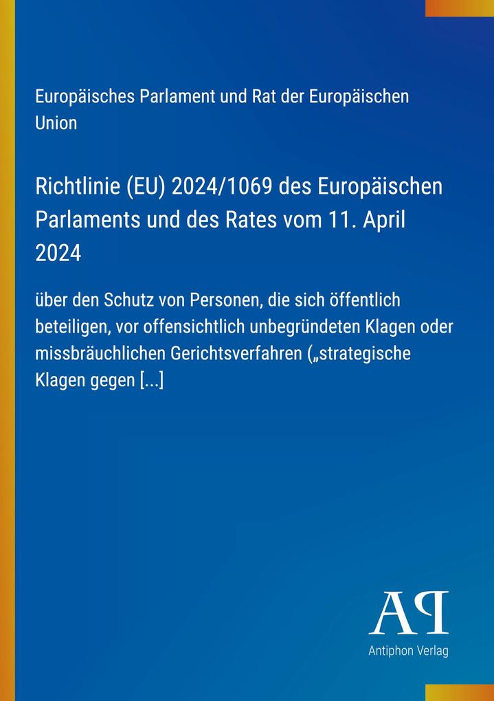 Richtlinie (EU) 2024/1069 des Europäischen Parlaments und des Rates vom 11. April 2024