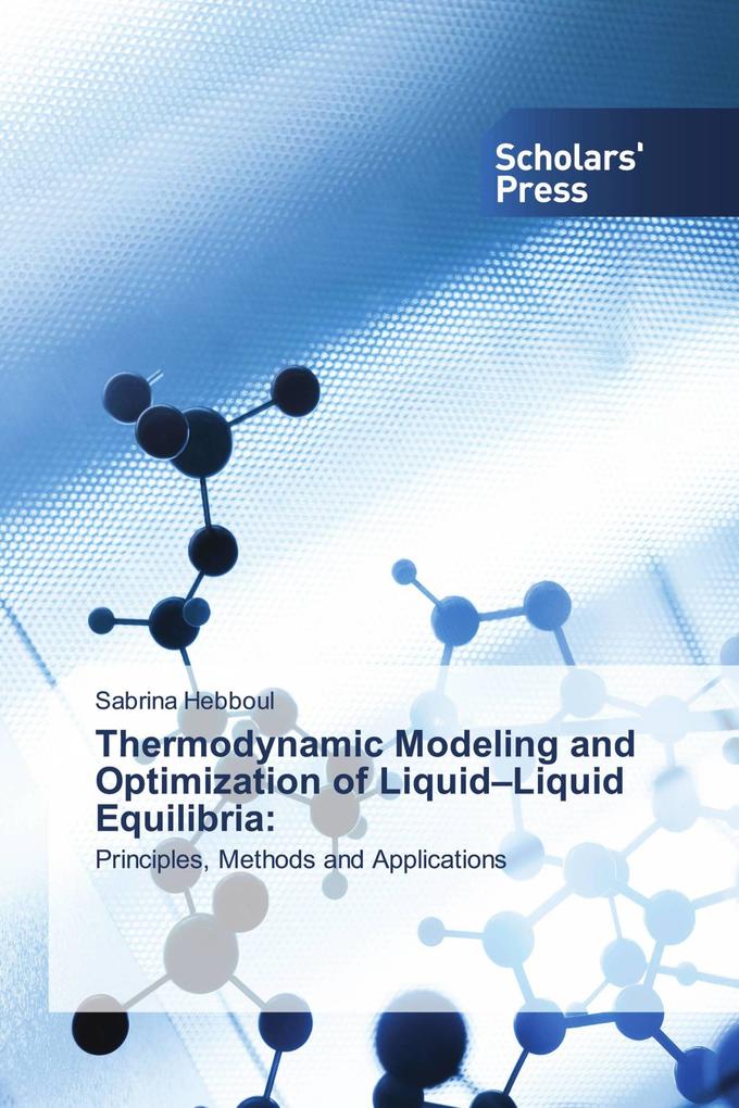 Thermodynamic Modeling and Optimization of Liquid-Liquid Equilibria: