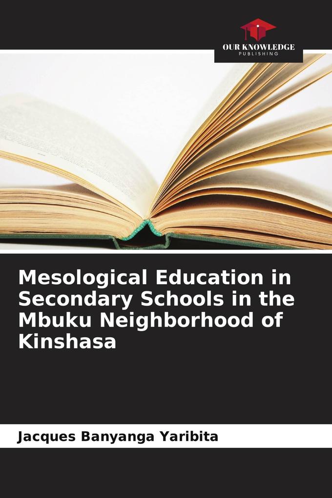 Mesological Education in Secondary Schools in the Mbuku Neighborhood of Kinshasa