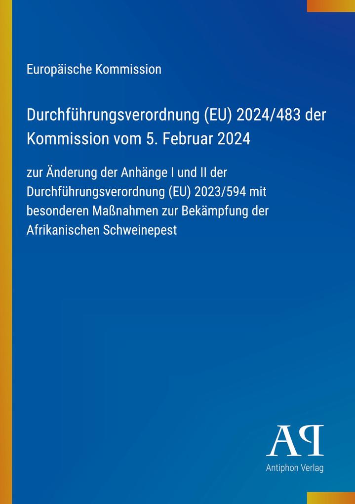 Durchführungsverordnung (EU) 2024/483 der Kommission vom 5. Februar 2024