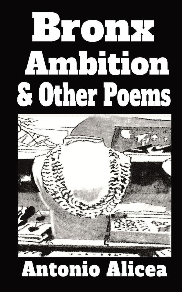 Bronx Ambition & Other Poems