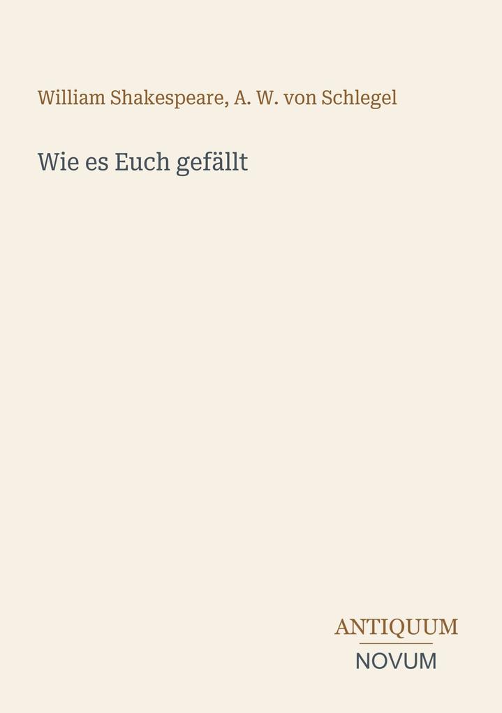 Wie es Euch gefällt