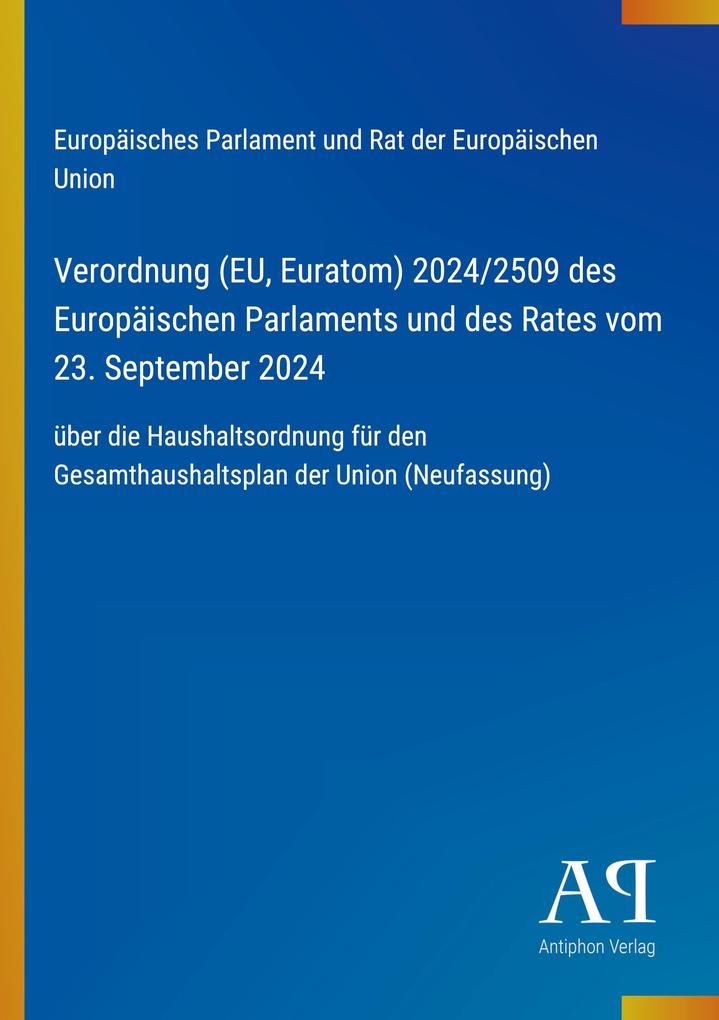 Verordnung (EU Euratom) 2024/2509 des Europäischen Parlaments und des Rates vom 23. September 2024