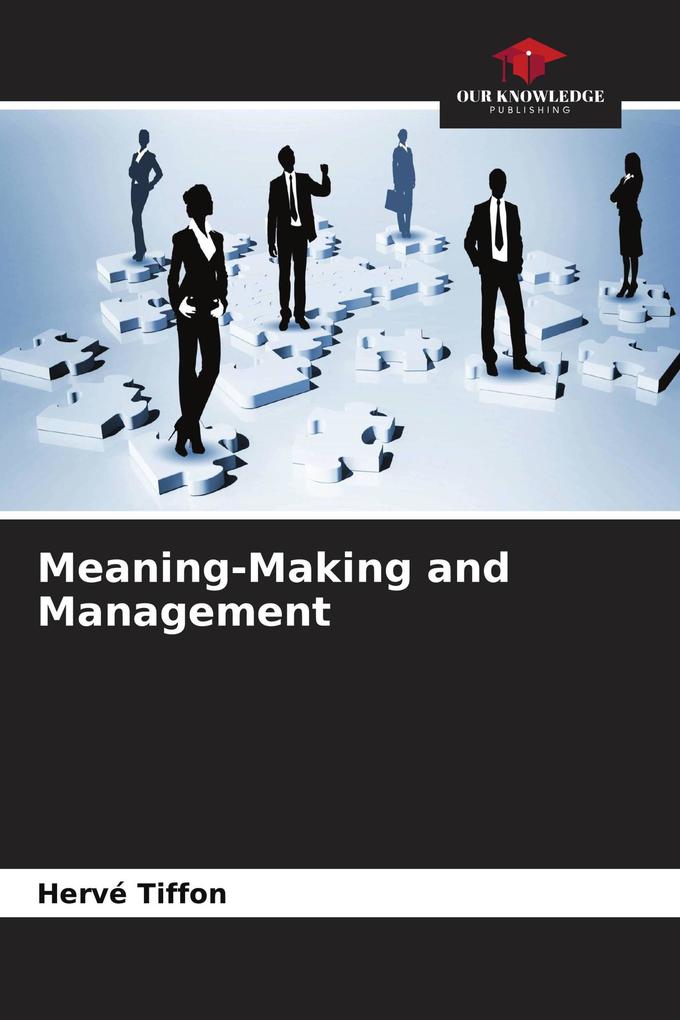 Meaning-Making and Management