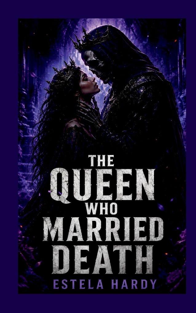 The Queen Who Married Death