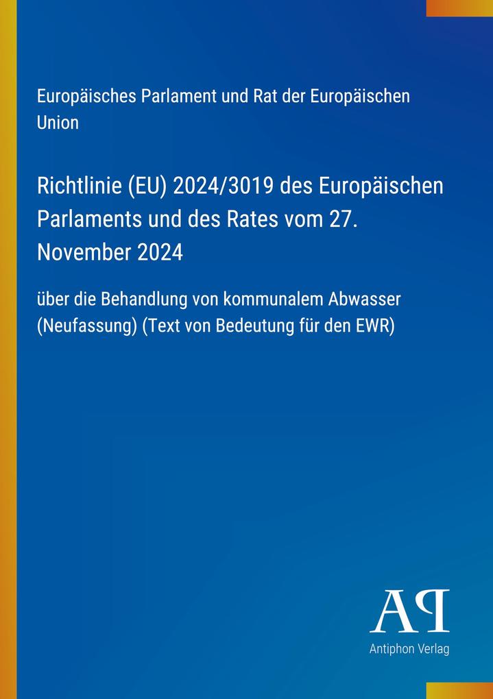 Richtlinie (EU) 2024/3019 des Europäischen Parlaments und des Rates vom 27. November 2024