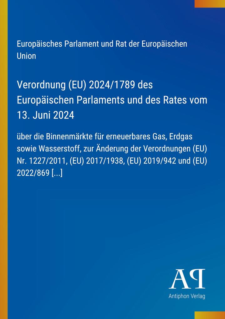 Verordnung (EU) 2024/1789 des Europäischen Parlaments und des Rates vom 13. Juni 2024