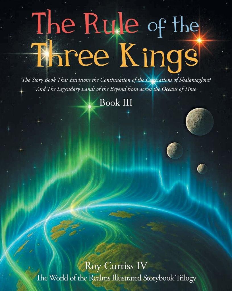 The Rule of the Three Kings