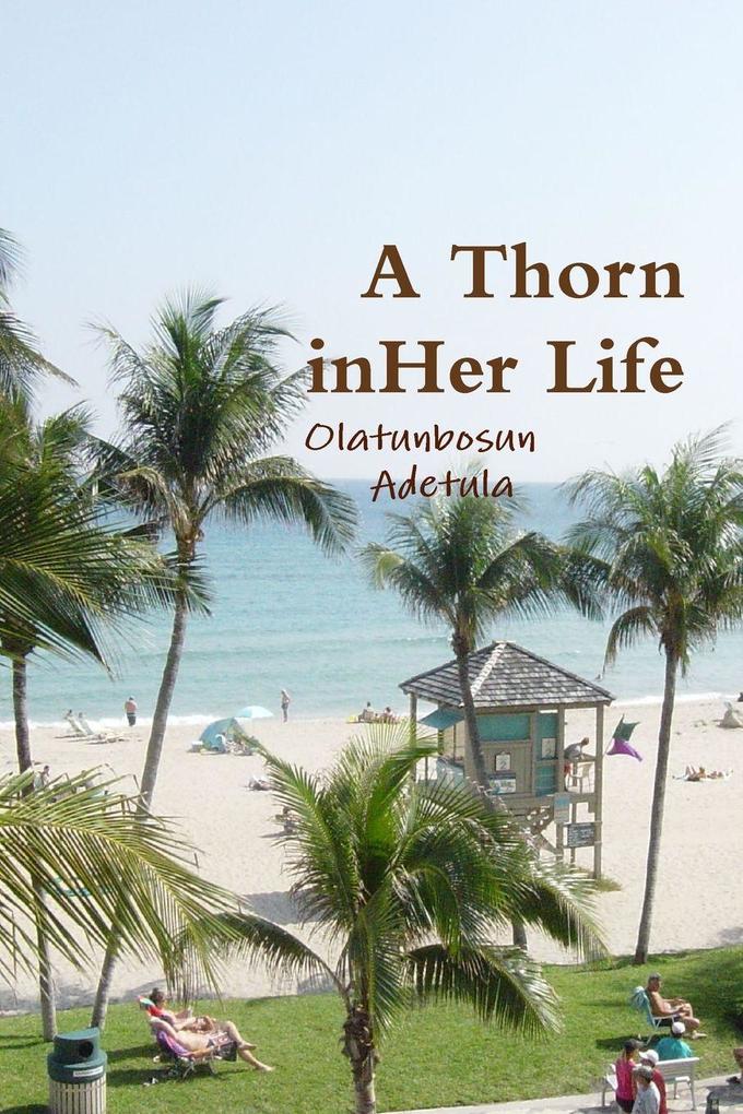 A Thorn in Her Life