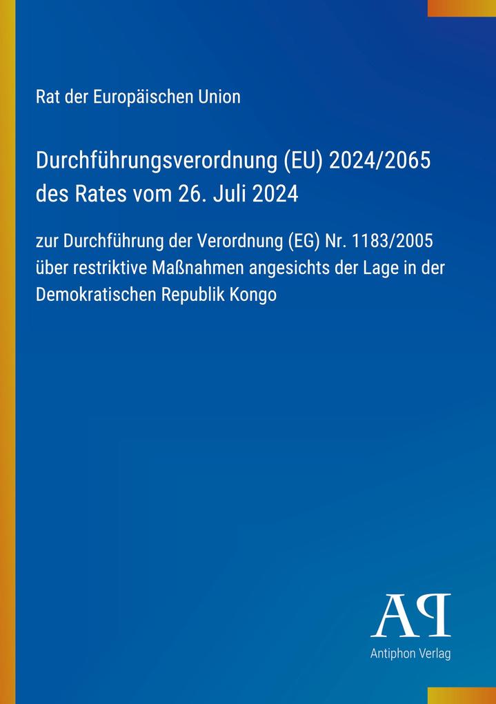 Durchführungsverordnung (EU) 2024/2065 des Rates vom 26. Juli 2024