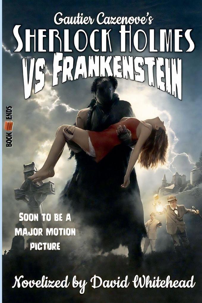Sherlock Holmes vs Frankenstein