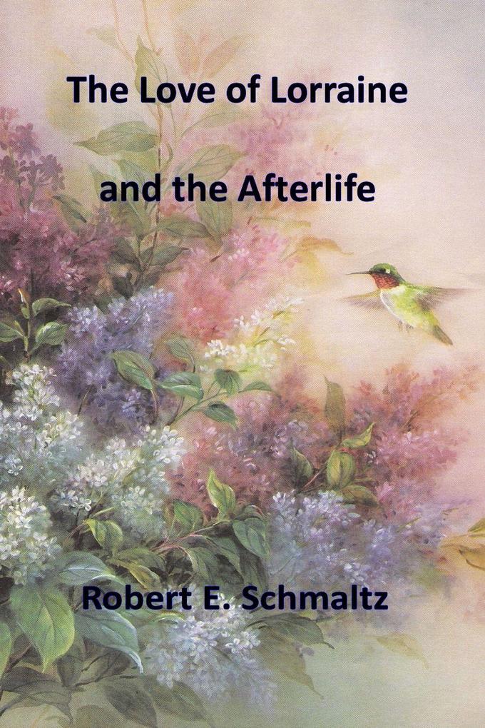 The Love of Lorraine and the Afterlife