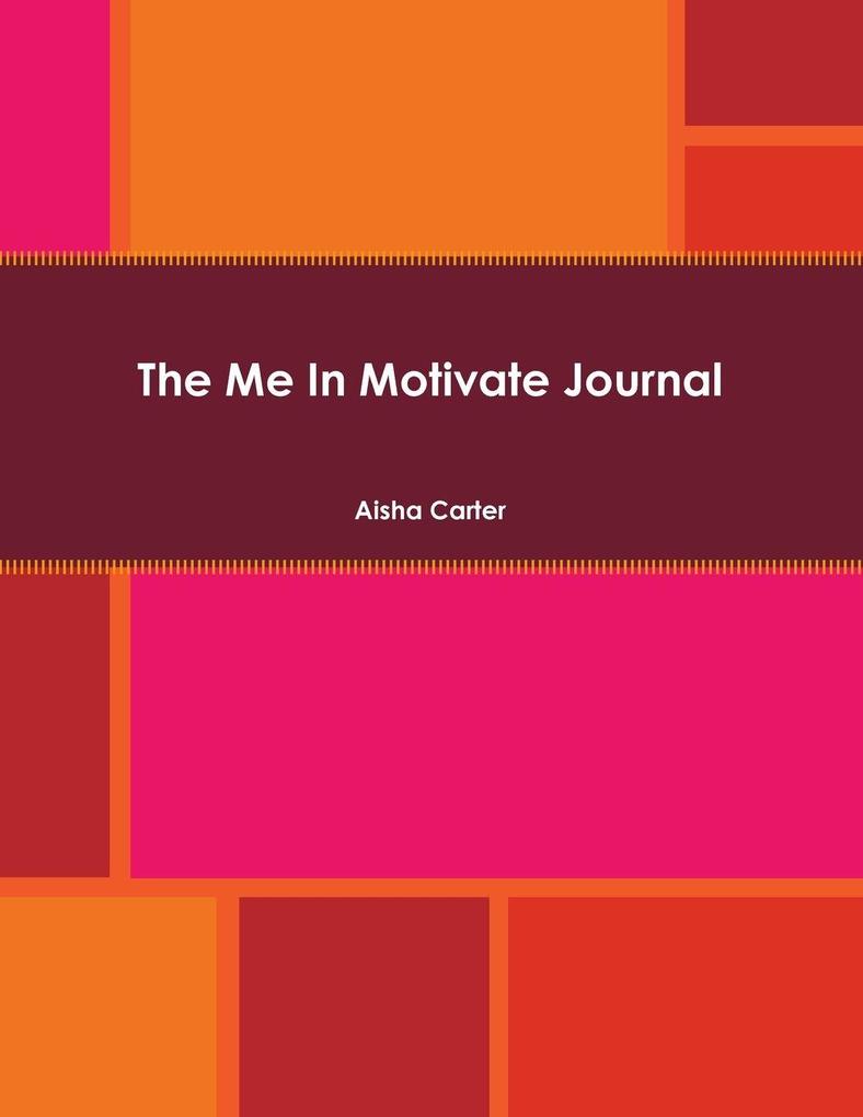 The Me In Motivate Journal