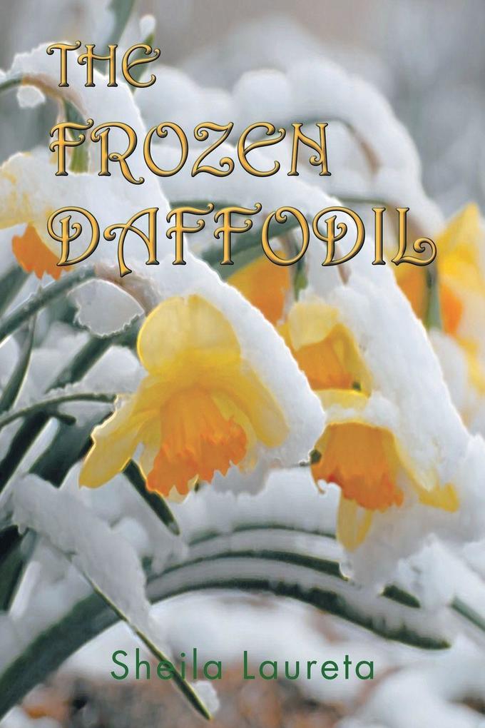 THE FROZEN DAFFODIL