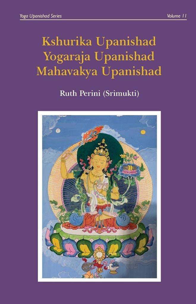 Kshurika Upanishad Yogaraja Upanishad Mahavakya Upanishad