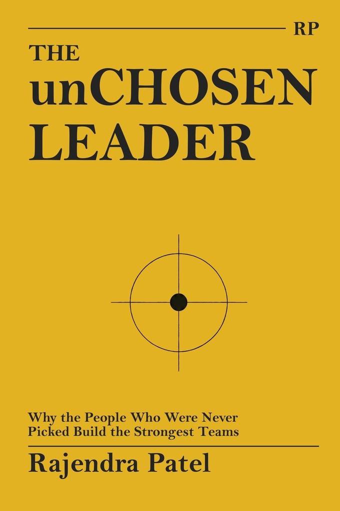 THE unCHOSEN LEADER