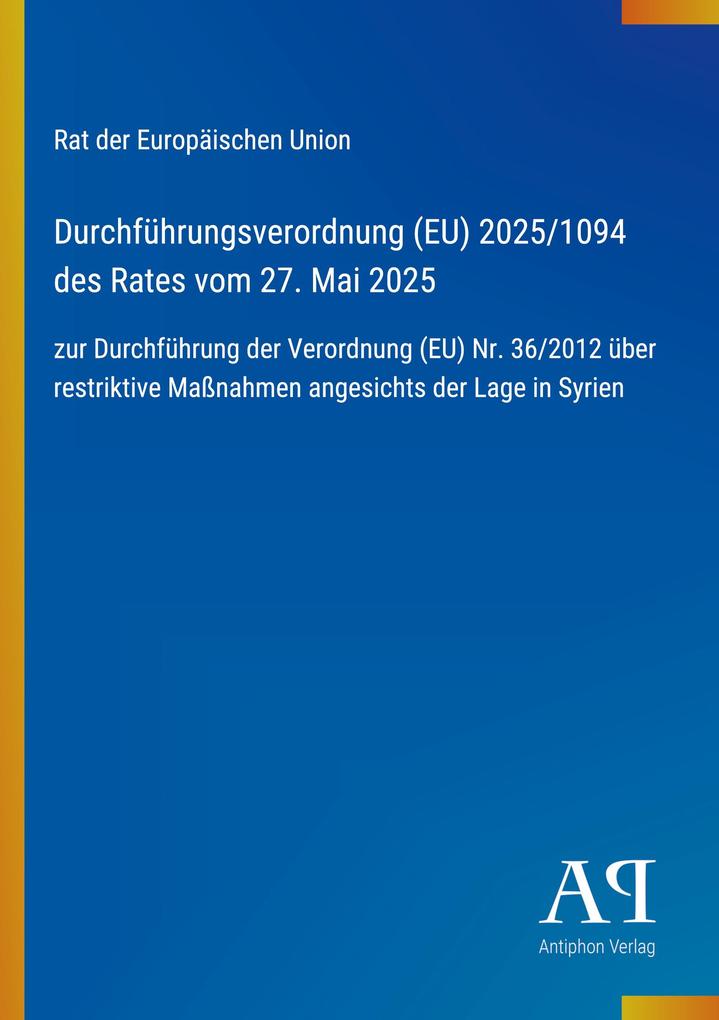 Durchführungsverordnung (EU) 2025/1094 des Rates vom 27. Mai 2025