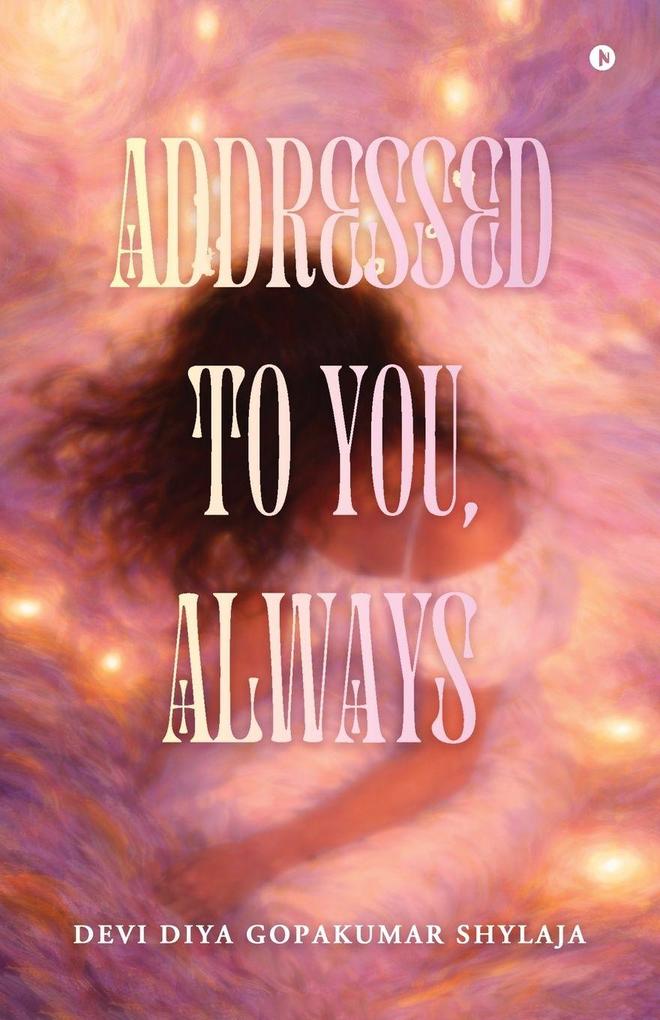 Addressed to you Always