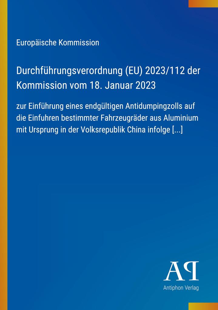Durchführungsverordnung (EU) 2023/112 der Kommission vom 18. Januar 2023