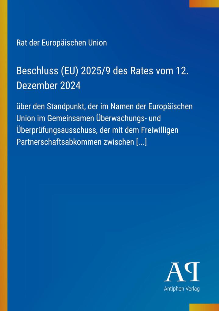 Beschluss (EU) 2025/9 des Rates vom 12. Dezember 2024