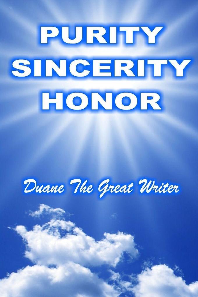 PURITY SINCERITY HONOR