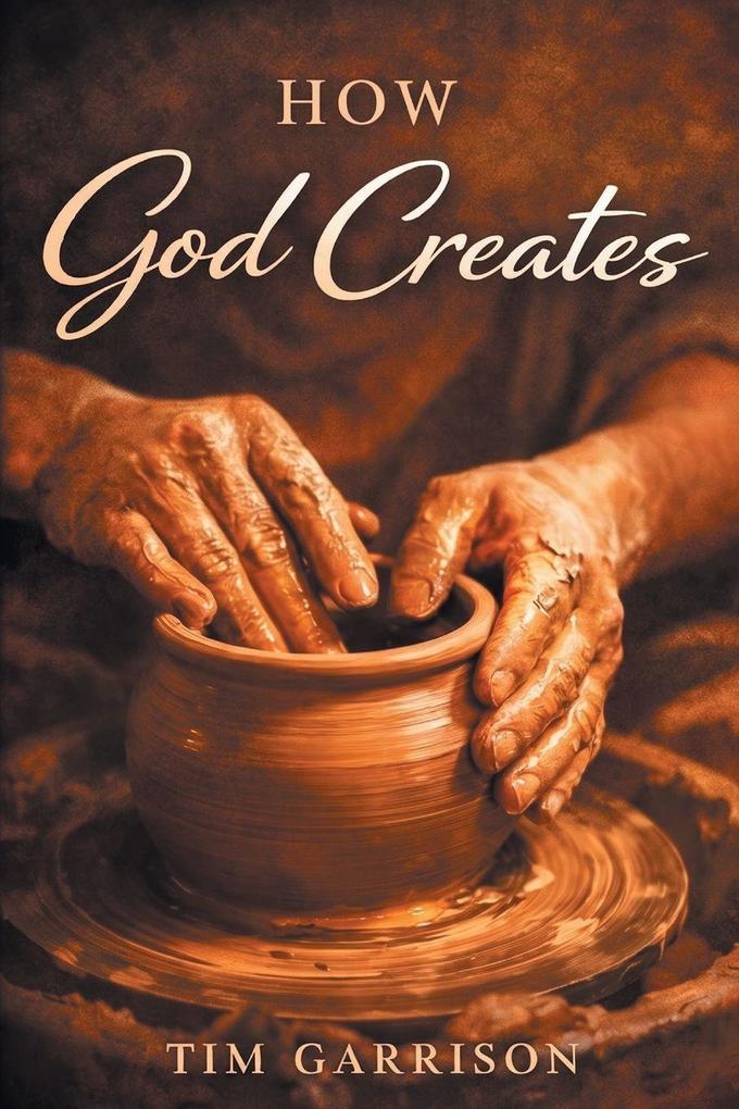 How God Creates