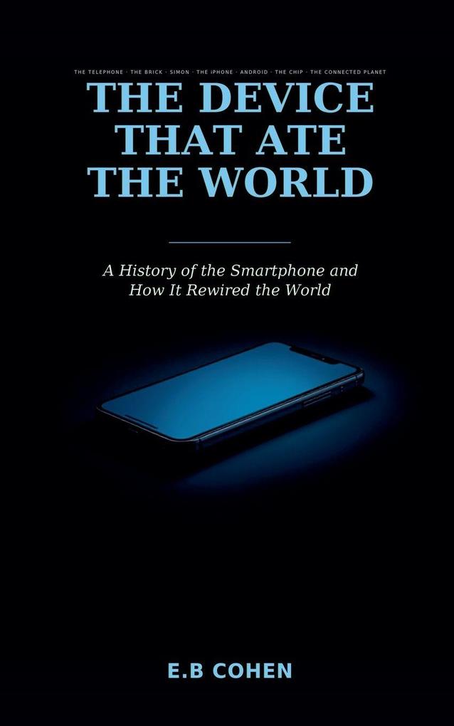 The Device That Ate the World