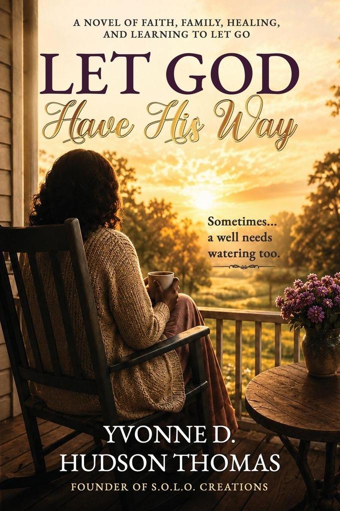 Let God Have His Way