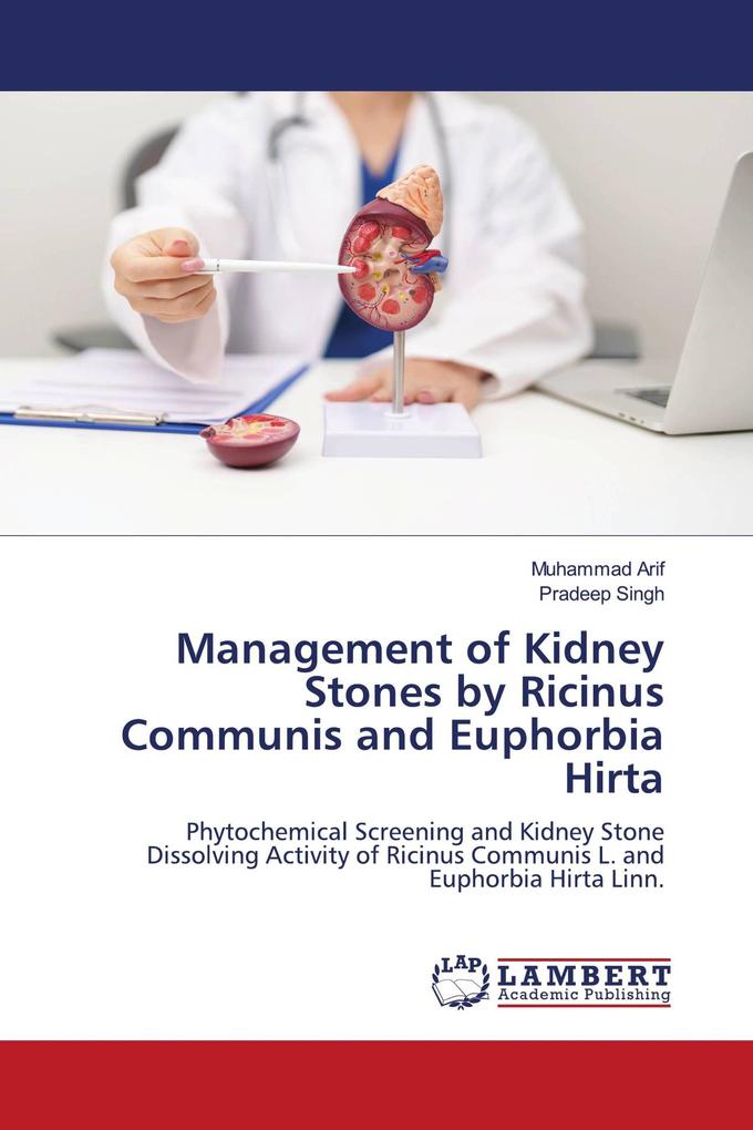 Management of Kidney Stones by Ricinus Communis and Euphorbia Hirta