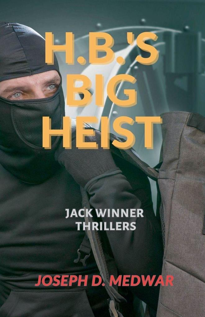 HB.'s Big Heist Book 2