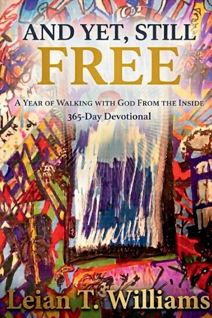 And Yet Still Free