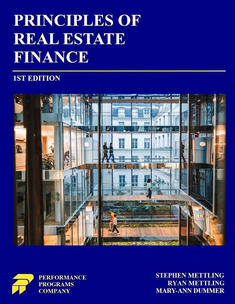 Principles of Real Estate Finance
