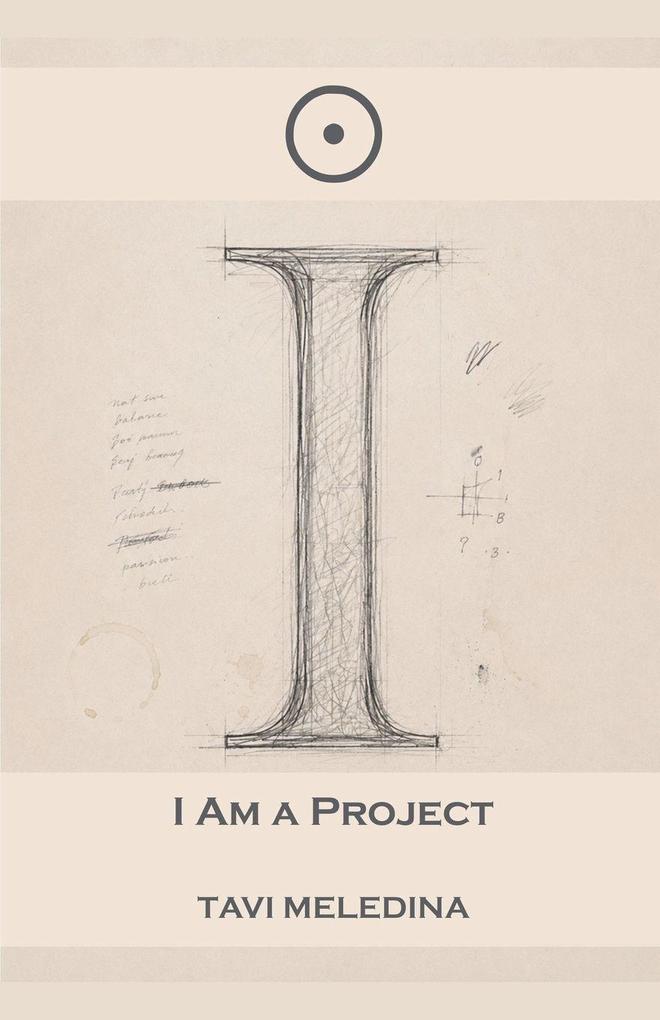 I Am the Project