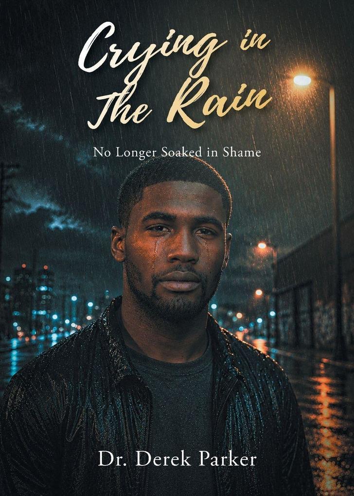Crying in the Rain