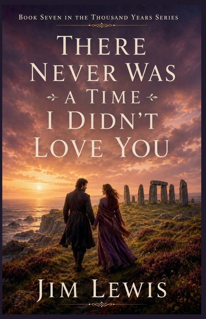 There Never Was a Time I Didn't Love You