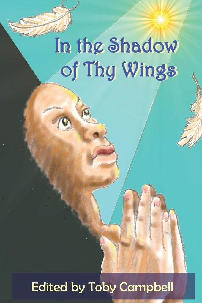 In the Shadow of Thy Wings